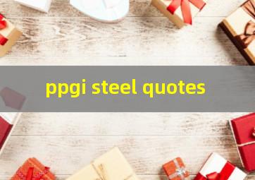ppgi steel quotes